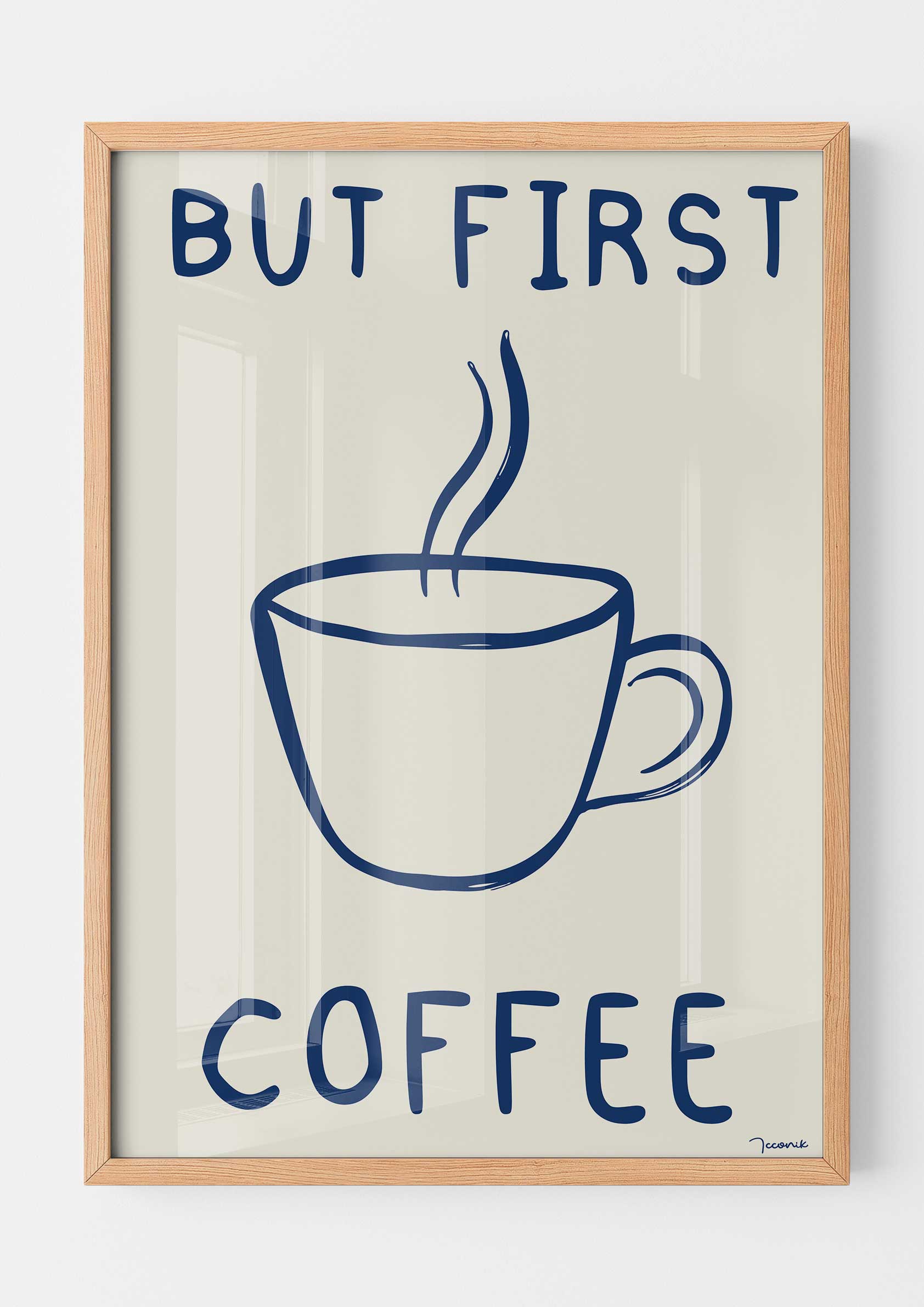 But First Coffee