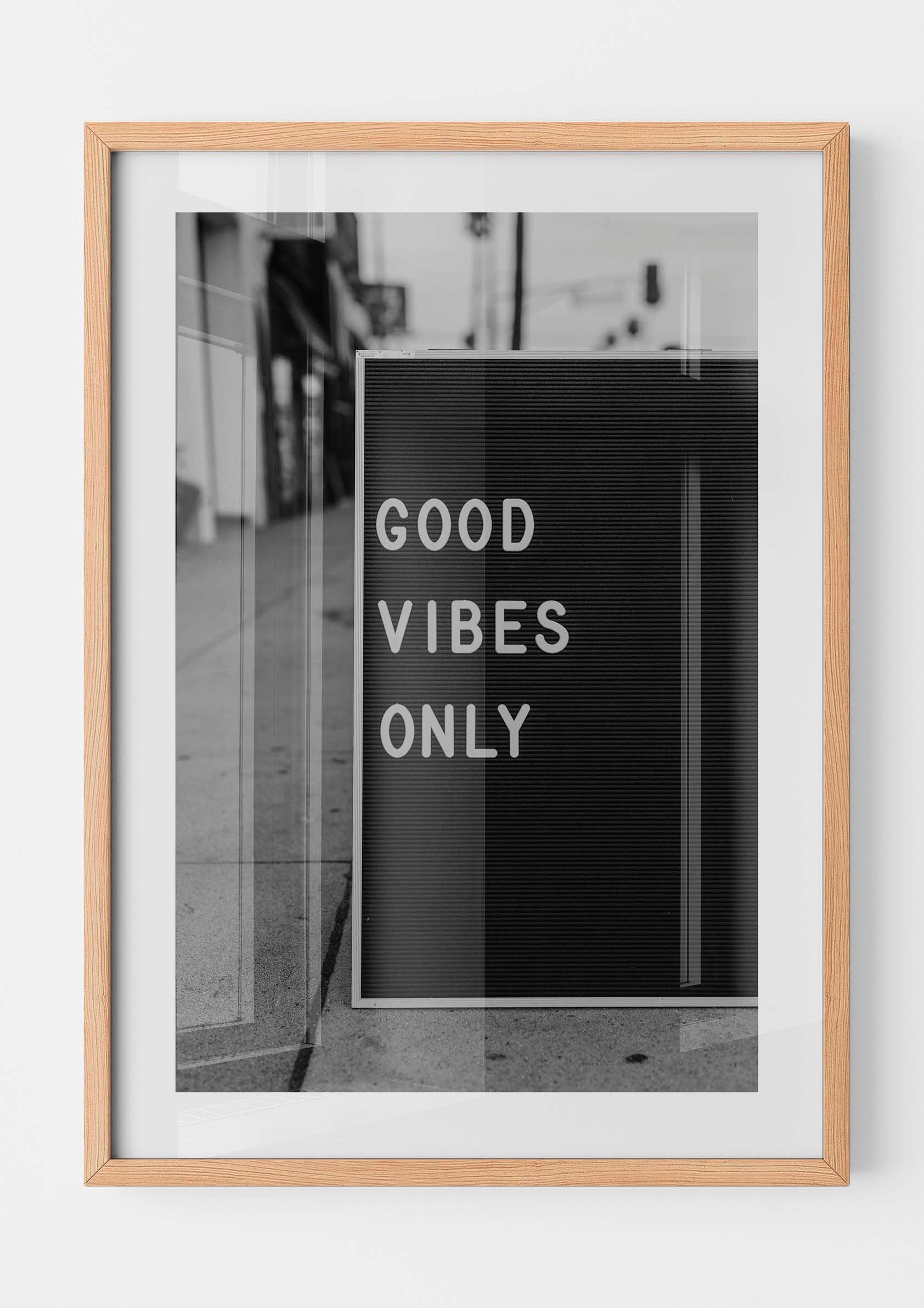 Good Vibes Only
