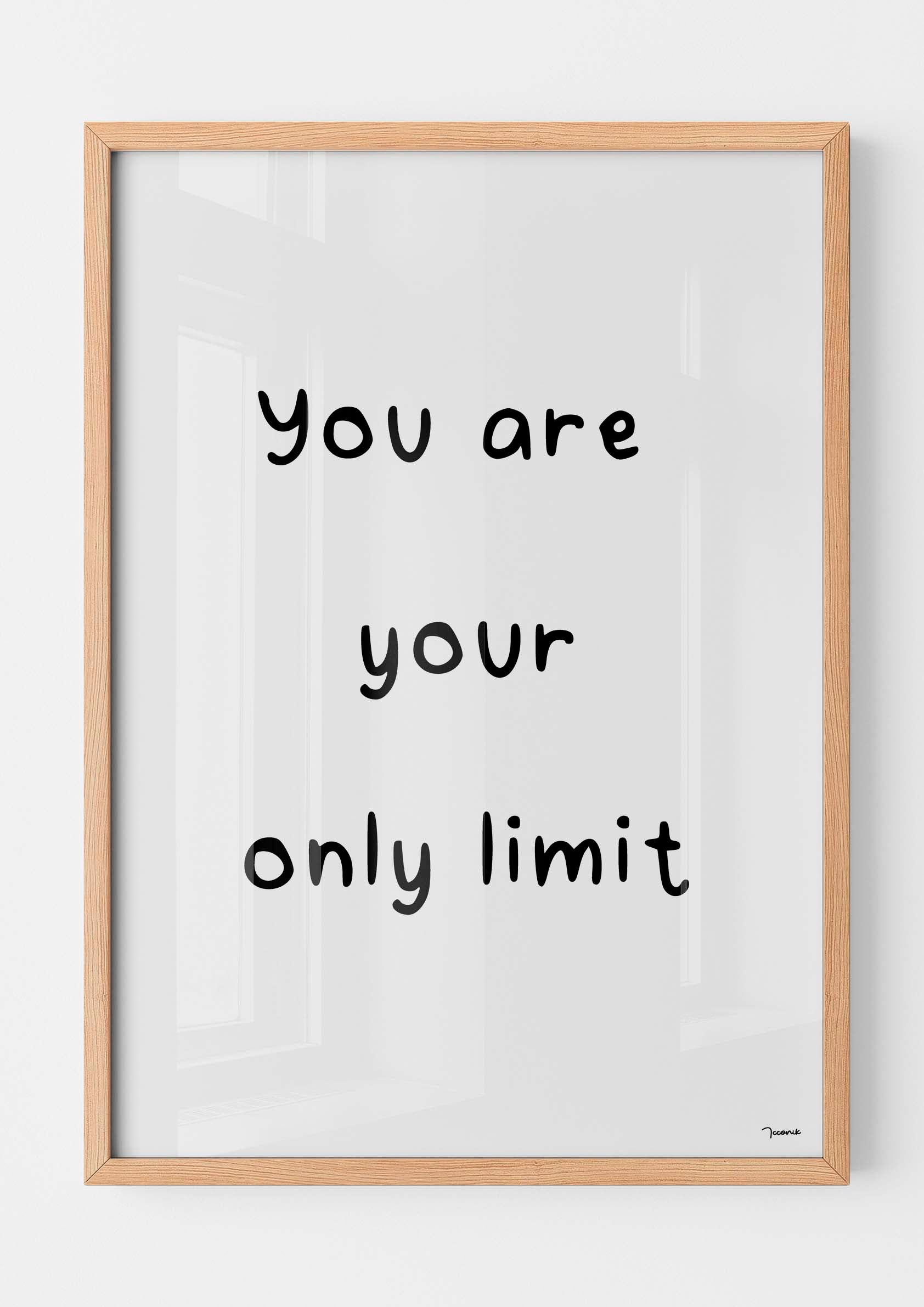 You are your only limit