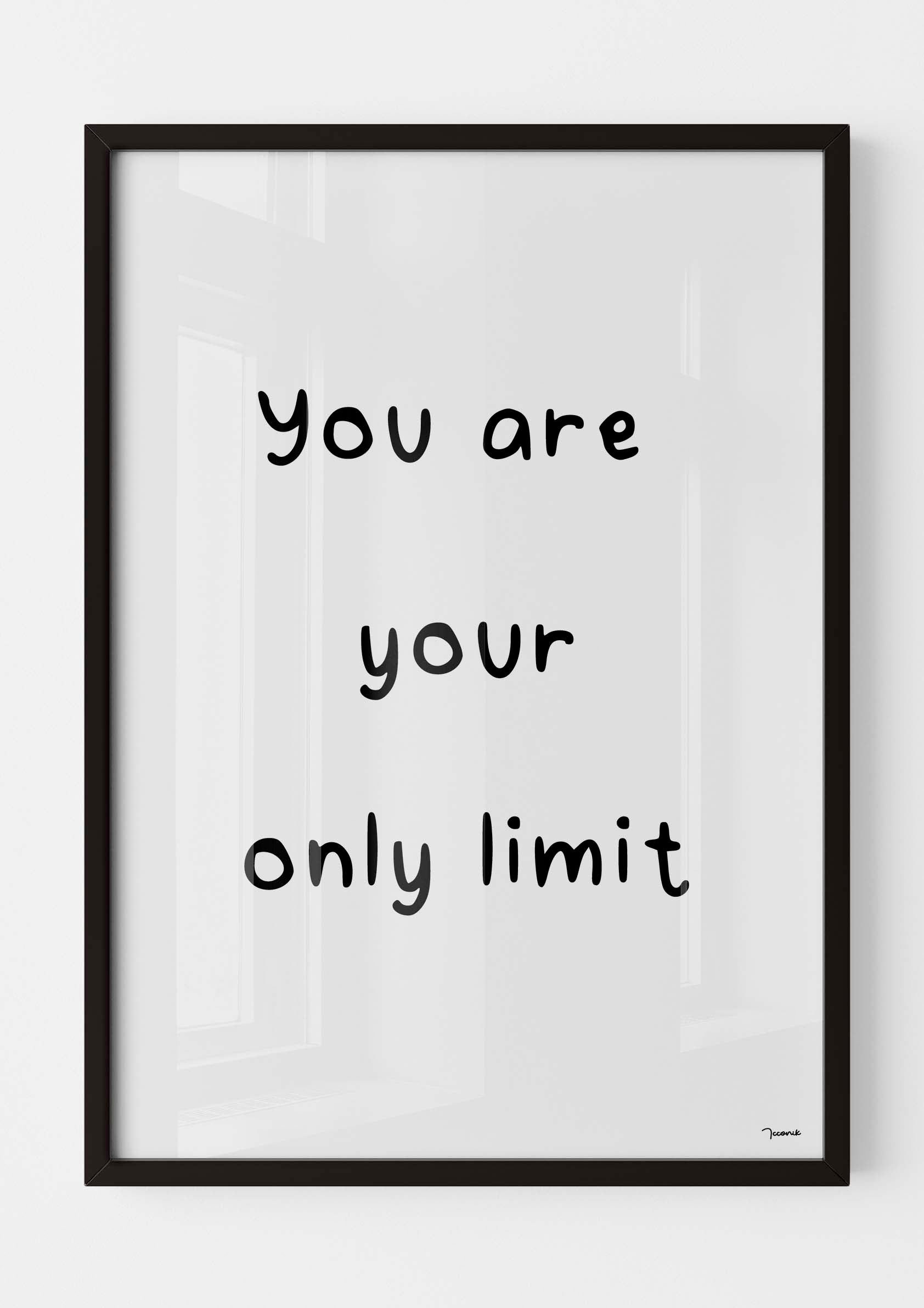You are your only limit