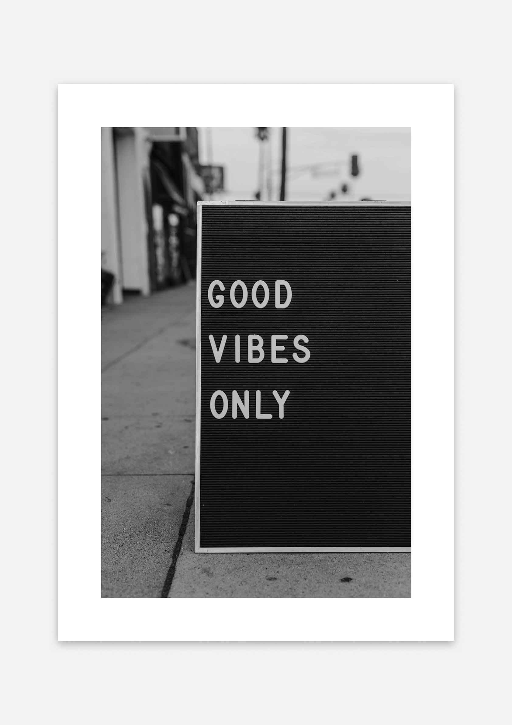 Good Vibes Only