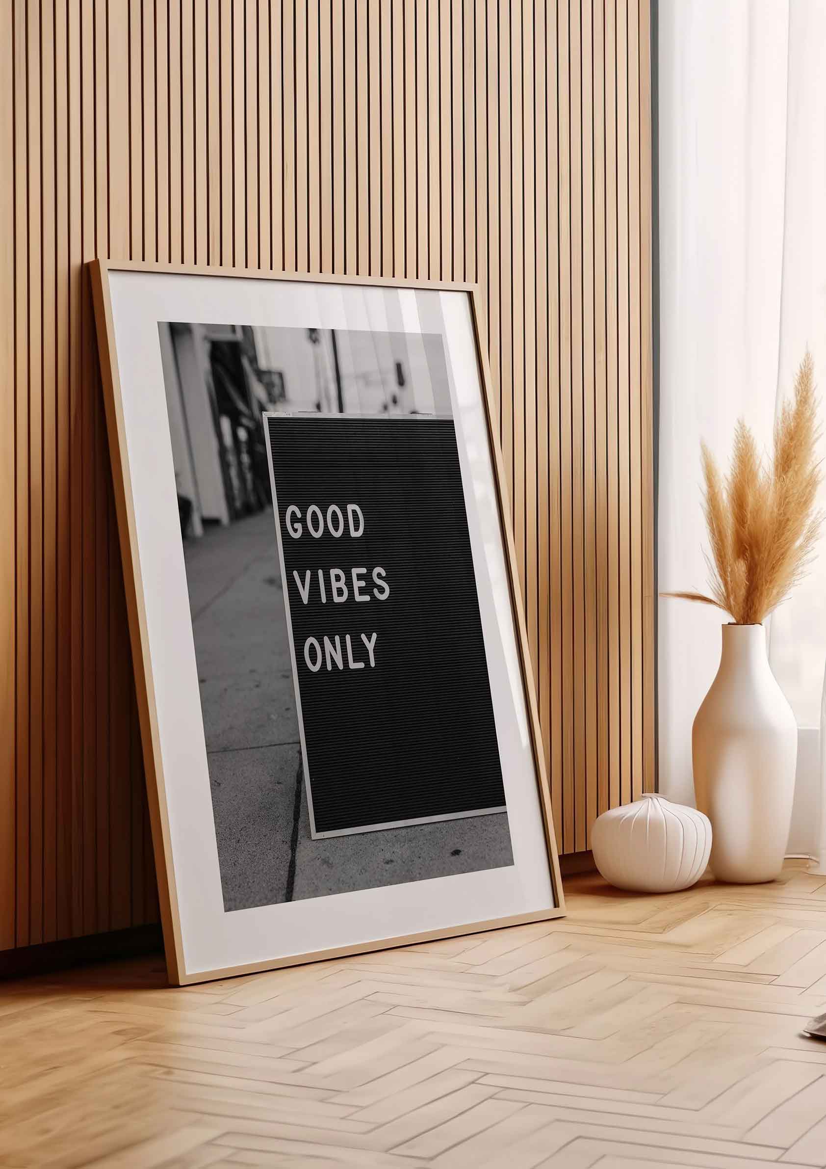 Good Vibes Only